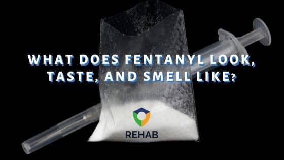 What Does Fentanyl Look, Taste, and Smell Like?