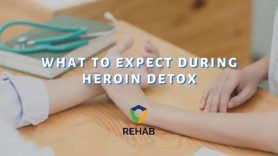 What to Expect During Heroin Detox