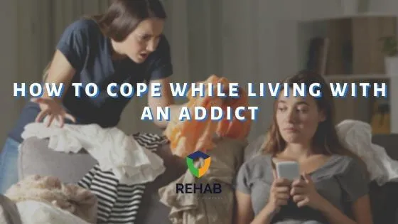How to Cope While Living With an Addict