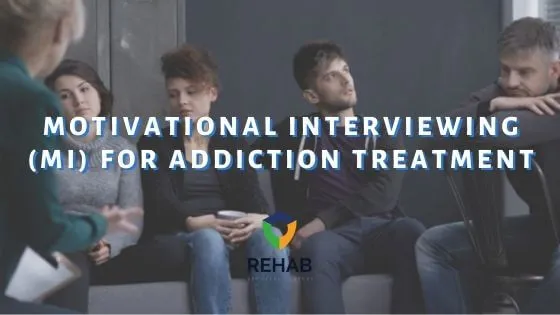 Motivational Interviewing (MI) for Addiction Treatment
