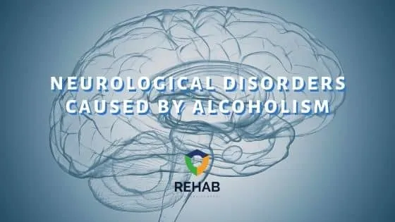 Neurological Disorders Caused by Alcoholism