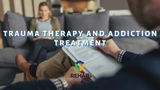 Trauma Therapy and Addiction Treatment
